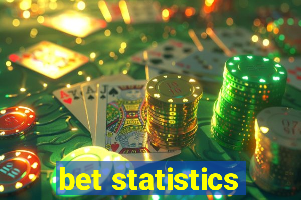 bet statistics